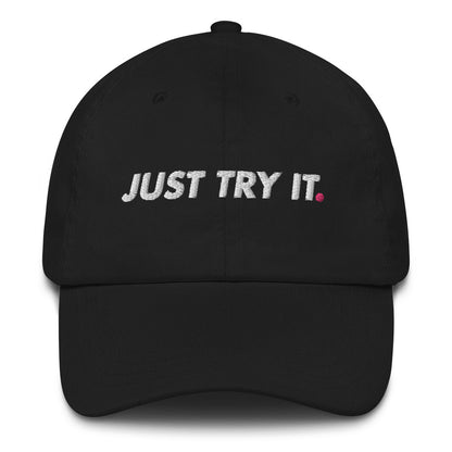 Just Try It Hat