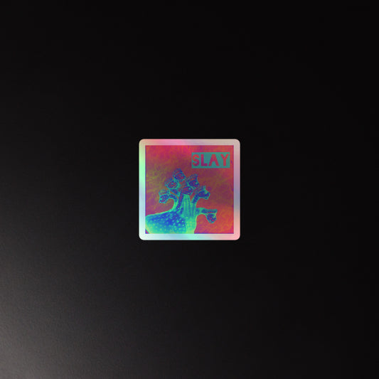 SLAY | Holographic sticker