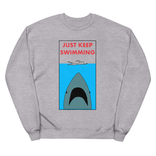 Just Keep Swimming | Sweatshirt