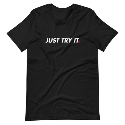 Just Try It | Tee